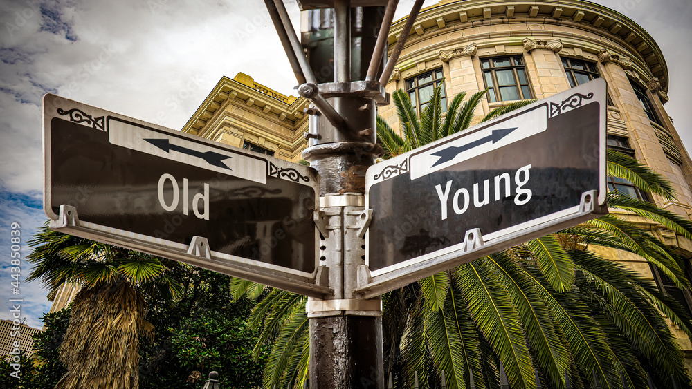 Street Sign Young versus Old