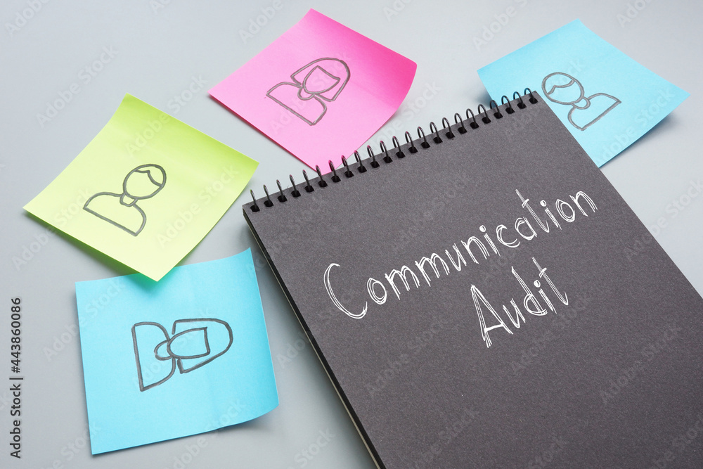 Communication audit is shown on the conceptual photo using the text Communication audit is shown on the conceptual photo using the text