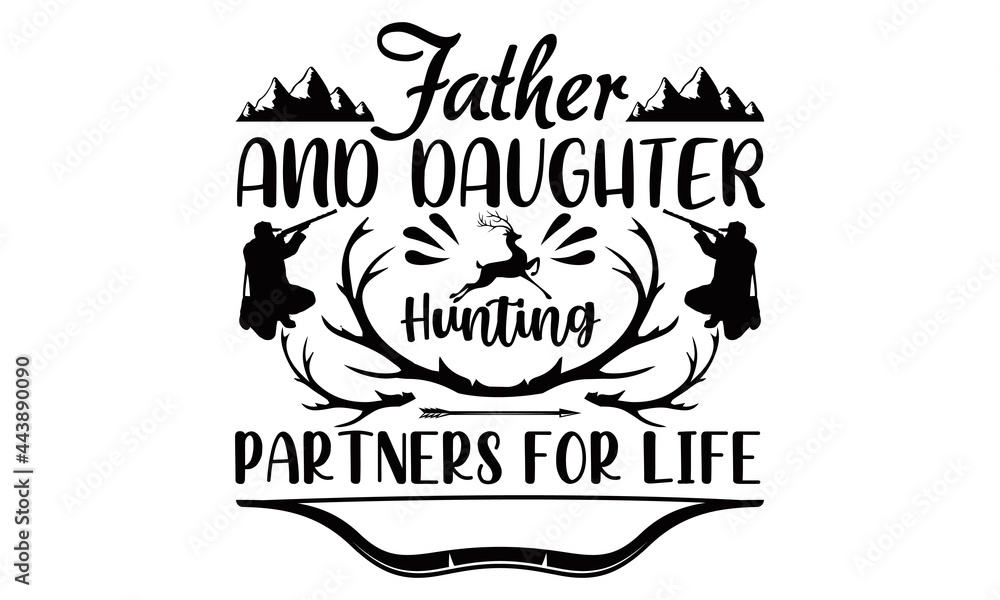 Plakat Ojciec i córka polowanie partnerów na całe życie - projekt koszulki myśliwskie, ręcznie rysowane napis frazę, projekt koszulki kaligrafii, izolowana na białym tle, pliki SVG do cięcia Cricut