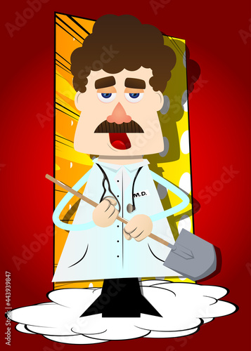 Funny cartoon doctor holding a shovel. Vector illustration. Health care worker ready to dig.