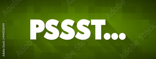 Pssst... text quote, concept background