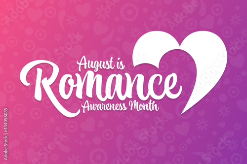 August is Romance Awareness Month. Holiday concept. Template for background, banner, card, poster with text inscription. Vector EPS10 illustration.