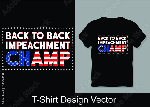 Official American Back to Back Impeachment Champ T-shirt vector