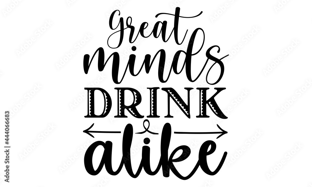 Great minds drink alike SVG, Beer Mug Svg, Beer Signs,Beer SVG Bundle,  alcohol svg, drinking svg, dad svg, beer mug svg, svg designs, svg files, funny  quotes svg, beer stein svg Stock