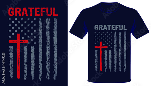 Greatful usa grunge flag christian tshirt design