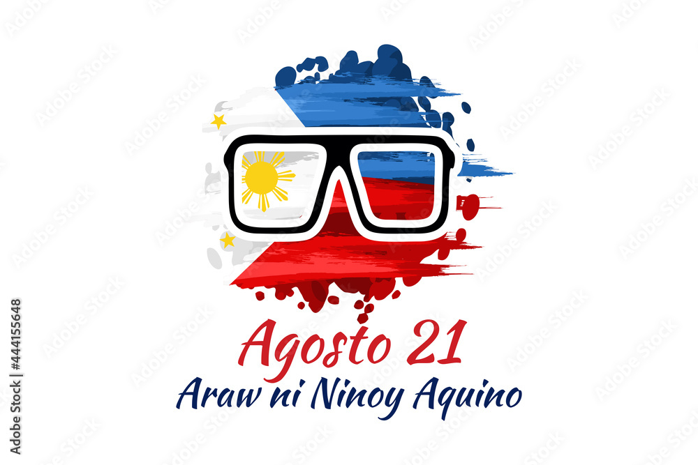 Translation: August 21, Ninoy Aquino Day. Happy Ninoy Aquino Day vector ...