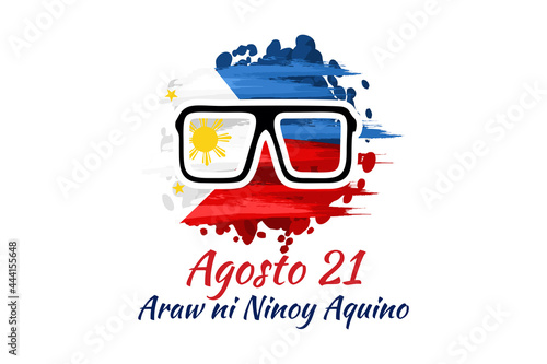 Translation: August 21, Ninoy Aquino Day. Happy Ninoy Aquino Day vector illustration.  Suitable for greeting card, poster and banner.