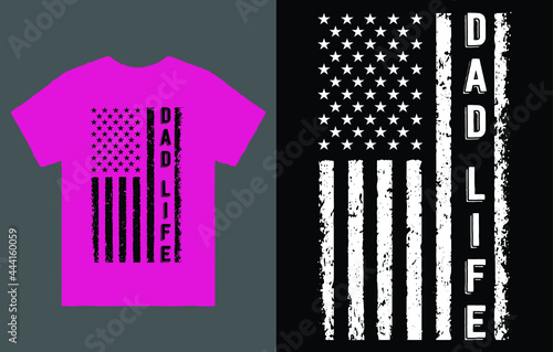 Dad Life T-Shirt Vector Design, American Flag Dad Gift, Fathers Day Men's Dad, Fathers Day Shirt, American Dad Gift