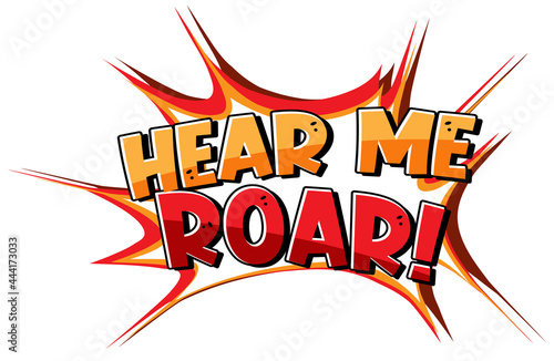 Vászonkép Hear Me Roar Font Banner on white background