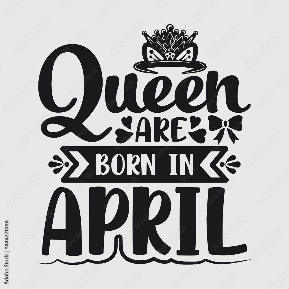 Queen Are Born In April Svg | Birthday Svg | April Queen Svg | Birthday Girl Svg | Birthday Queen Svg | Crown Svg | Queen Svg | Typography Design
Queen Are Born In April Svg | Birthday Svg | April Queen Svg | Birthday Girl Svg | Birthday Queen Svg | Crown Svg | Queen Svg | Typography Design