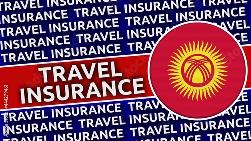 Kyrgyzstan Circular Flag with Travel Insurance Titles - 3D Illustration