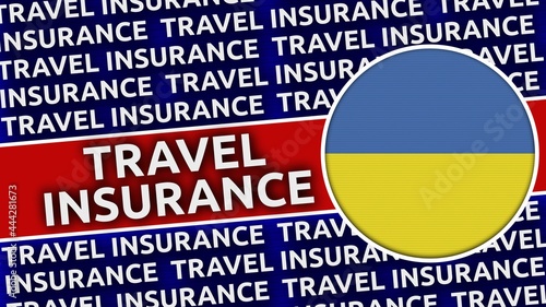 Ukraine Circular Flag with Travel Insurance Titles - 3D Illustration