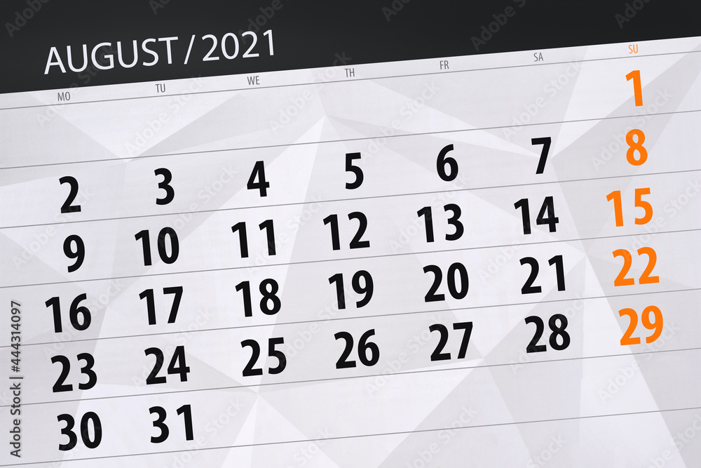 Obraz premium Calendar planner for the month august 2021, deadline day
