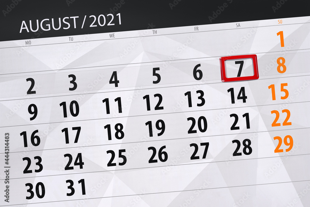 Fototapeta premium Calendar planner for the month august 2021, deadline day, 7, saturday