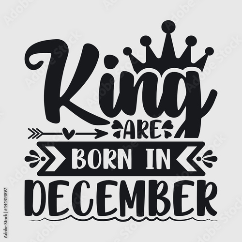 King Are Born In December Svg   Birthday Svg  December King Svg   Birthday Girl Svg   Birthday Queen Svg   Crown Svg   King Svg   Typography Design 
