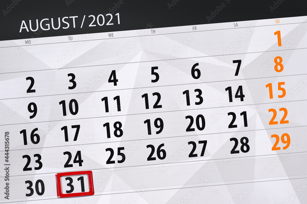 Obraz premium Calendar planner for the month august 2021, deadline day, 31, tuesday