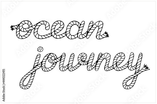 Ocean journey, lettering with sea boat rope