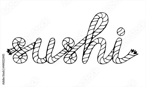 Sushi, lettering with sea boat rope