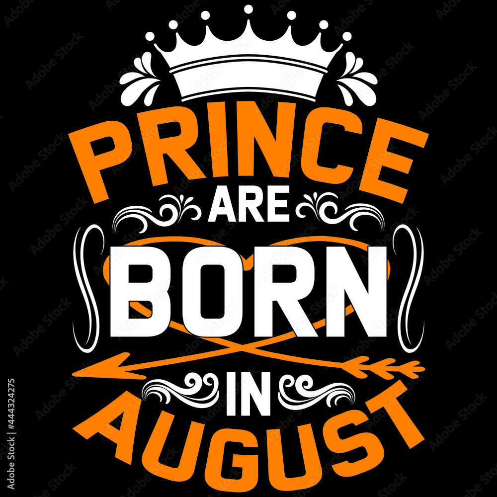 Fototapeta premium prince are born in August