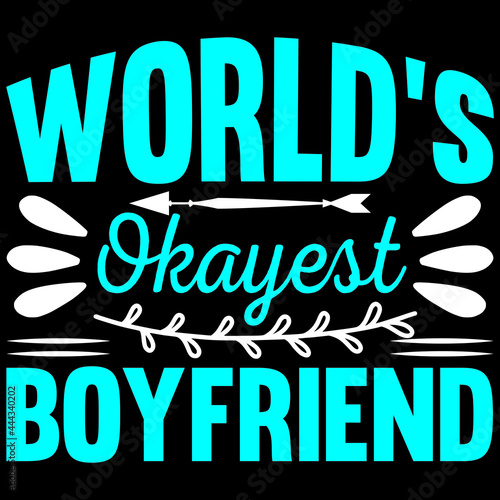 world's Okayest boyfriend