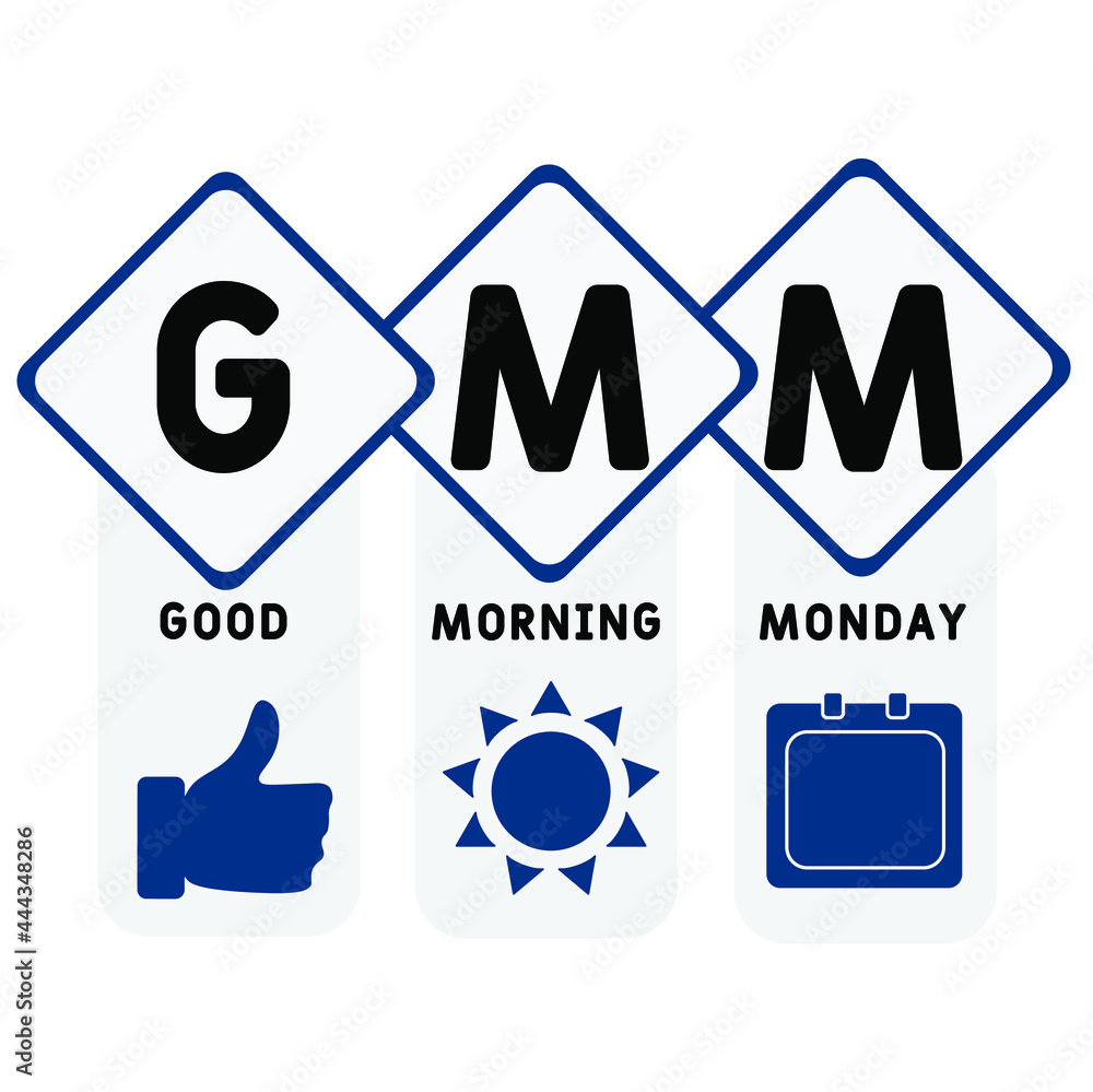 GMM - Good Morning Monday acronym. business concept background. vector illustration concept with keywords and icons. lettering illustration with icons for web banner, flyer, landing GMM - Good Morning Monday acronym. business concept background. vector illustration concept with keywords and icons. lettering illustration with icons for web banner, flyer, landing