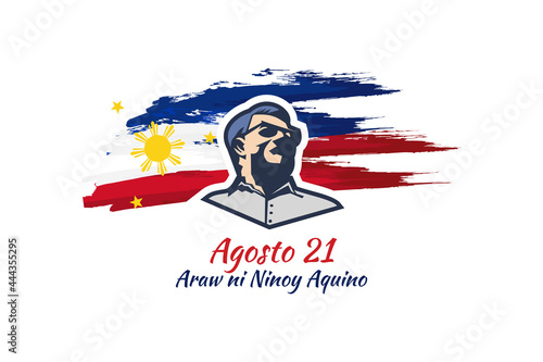Translation: August 21, Ninoy Aquino Day. Happy Ninoy Aquino Day vector illustration.  Suitable for greeting card, poster and banner.