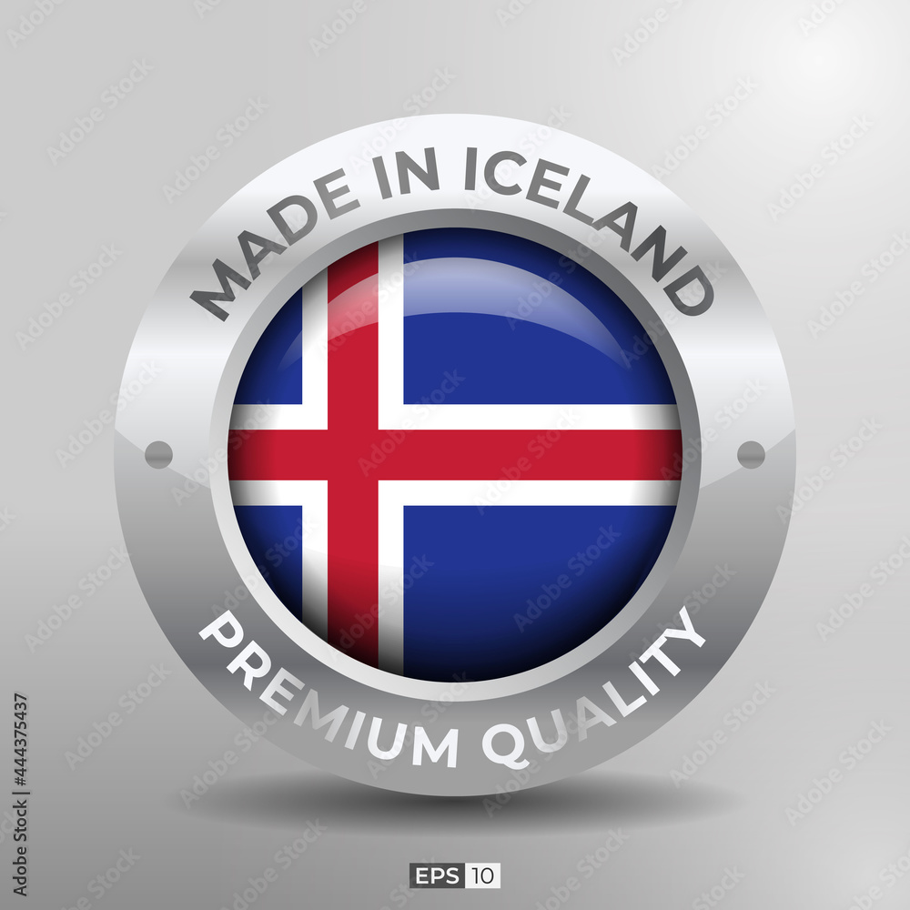 Obraz premium Made in Iceland Label, Logo, Stamp Round Flag of Nation with 3D Silver Glossy Effect