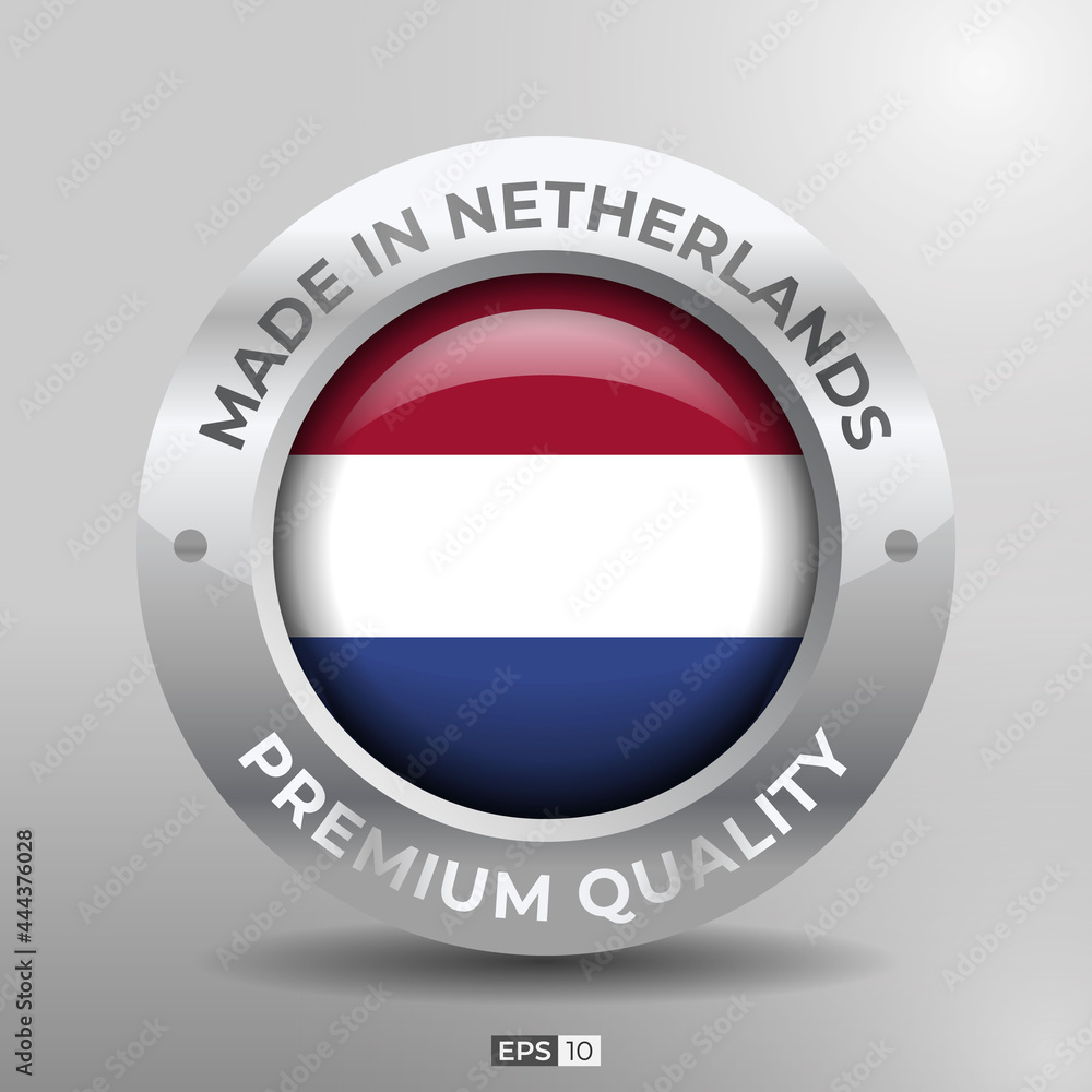 Made in Netherlands Label, Logo, Stamp Round Flag of Nation with 3D Silver Glossy Effect Made in Netherlands Label, Logo, Stamp Round Flag of Nation with 3D Silver Glossy Effect