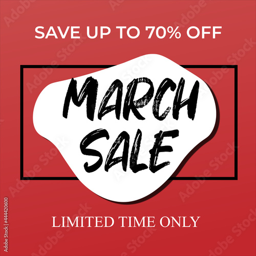March Sale banner.  Sale offer price sign. Save up to. Discount text. Vector