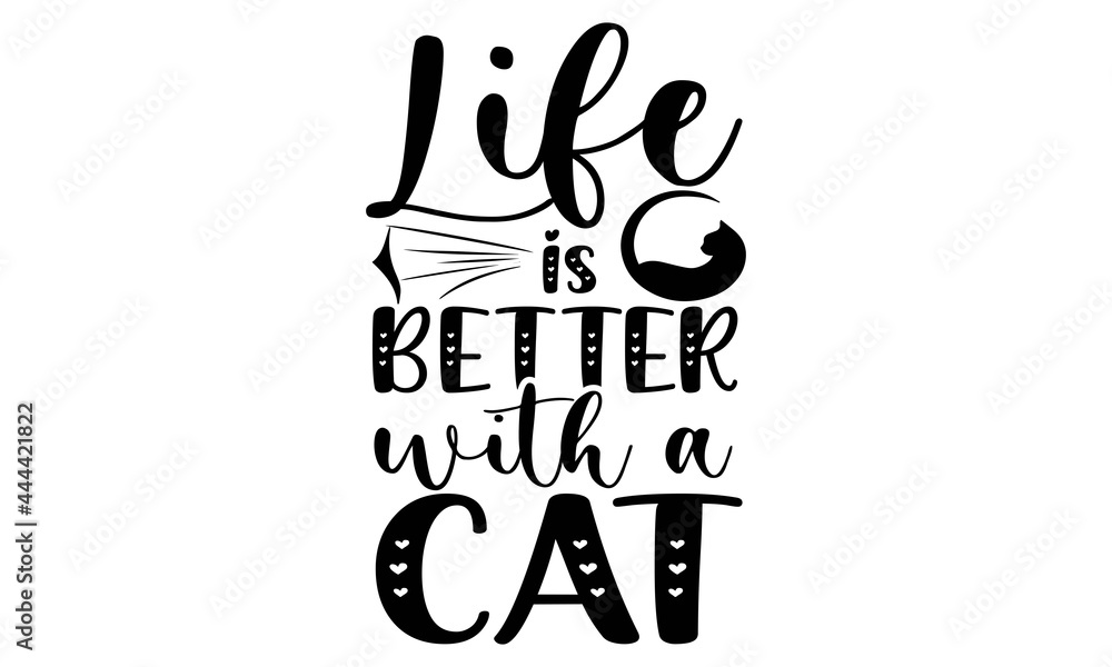 Life is better with a cat SVG, Cat Svg Bundle, svg files for cricut,Cat ...