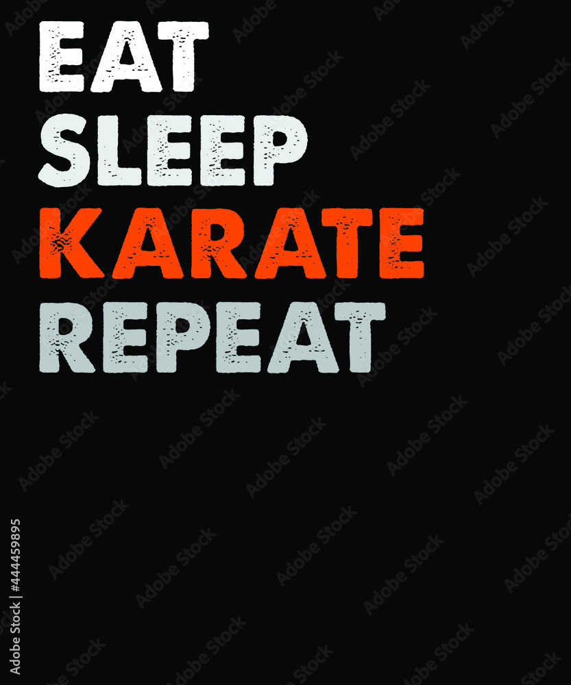 Eat Sleep karate repeat vector t-shirt design. vintage t-shirt design file.