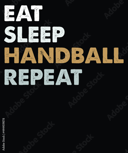 Eat Sleep handball repeat vector t-shirt design. vintage t-shirt design file.