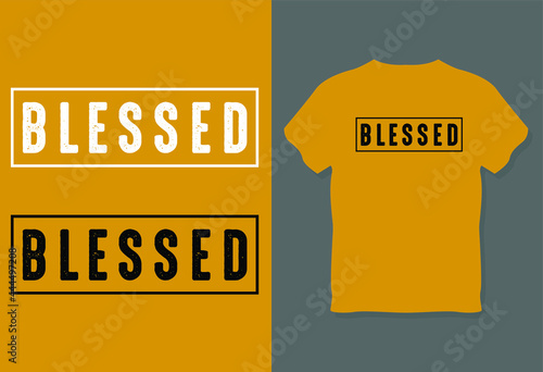 Blessed T-Shirt Vector Design, Blessed T-Shirt, Blessed Life Shirt, Inspirational Shirt, Christian Shirt, Being Blessed Shirt, Blessed Graphic Shirt, Faith