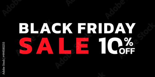 Black Friday sale banner with 10 percent price off. Modern discount card for promotion, ad and web design. Vector illustration.