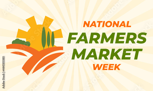 National Farmers Market Week. Celebrate in August in the United States. Design for poster, greeting card, banner, and background.  photo