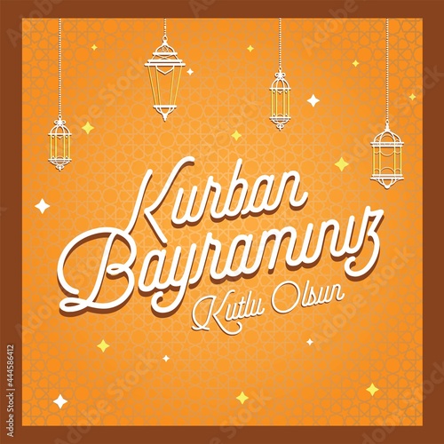 Modern Design for Feast of the Sacrif (Eid al-Adha Mubarak) Feast of the Sacrifice Greeting (Turkish: Kurban Bayraminiz Mubarek Olsun) Holy days of muslim community. Islamic decorative background.