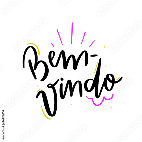 Bem-Vindo. Welcome. Brazilian Portuguese Hand Lettering Calligraphy. Vector.