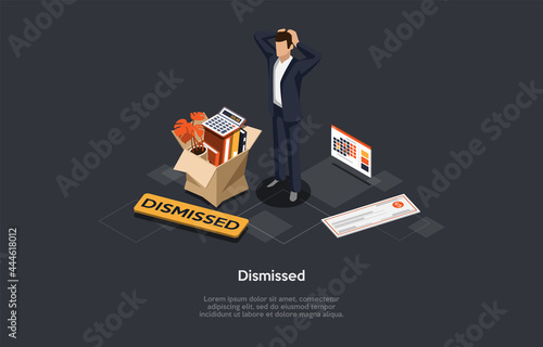 Vector Composition On Dismissal Concept. Isometric Illustration, Cartoon 3D Style. Shocked Person In Business Suit Standing, Items In Cardboard Box, Calendar And Bill Lying Near. Unemployment Problem.