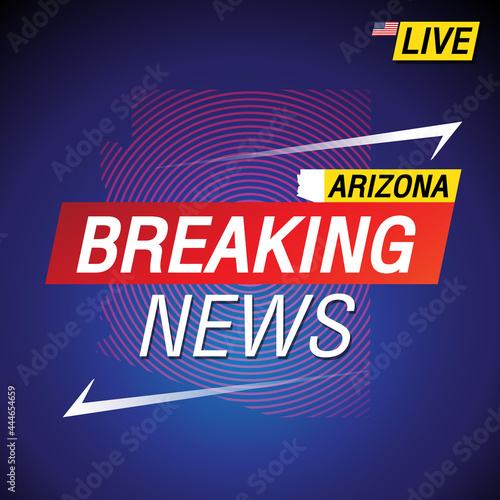 Breaking news. United states of America with backgorund. Arizona and map on Background vector art image illustration.