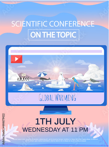 Online scientific conference about global warming. Advertisement for conference about animals during climate change. Polar animals on melting ice due to temperature rise of planet on computer monitor