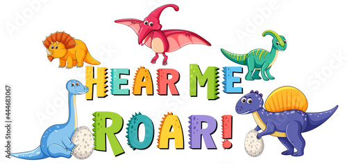 Cute Dinosaurs cartoon character with hear me roar font banner