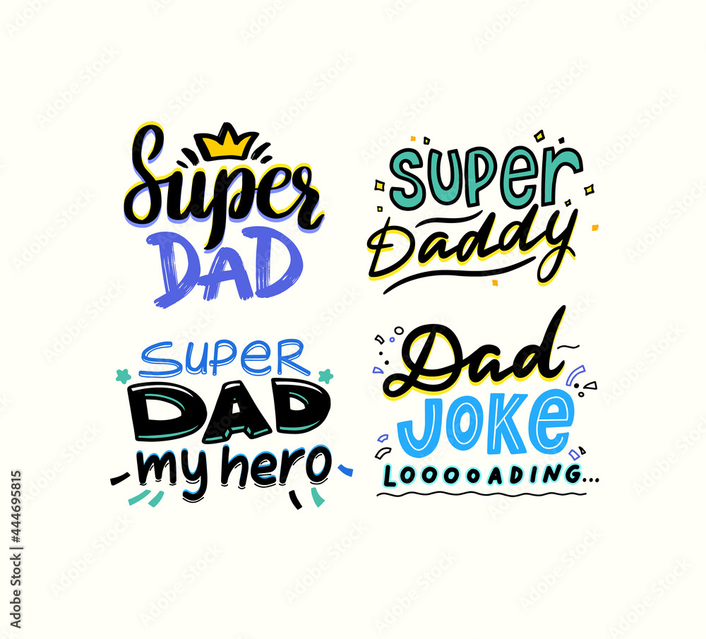 Super Dad, Daddy my Hero, Dad Joke Loading. Fathers Day Typography Quotes, Emblems, Labels or Icons for Greeting Card