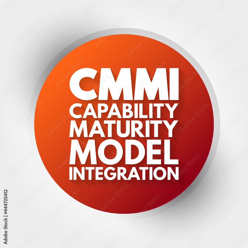 CMMI - Capability Maturity Model Integration acronym, technology ...