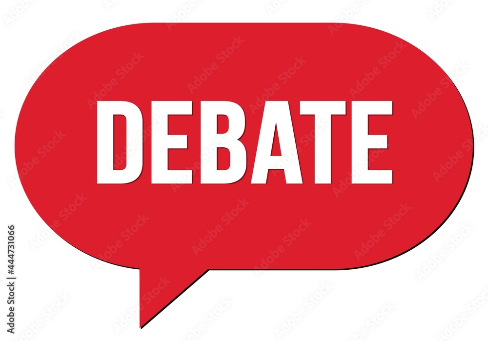 DEBATE text written in a red speech bubble DEBATE text written in a red speech bubble