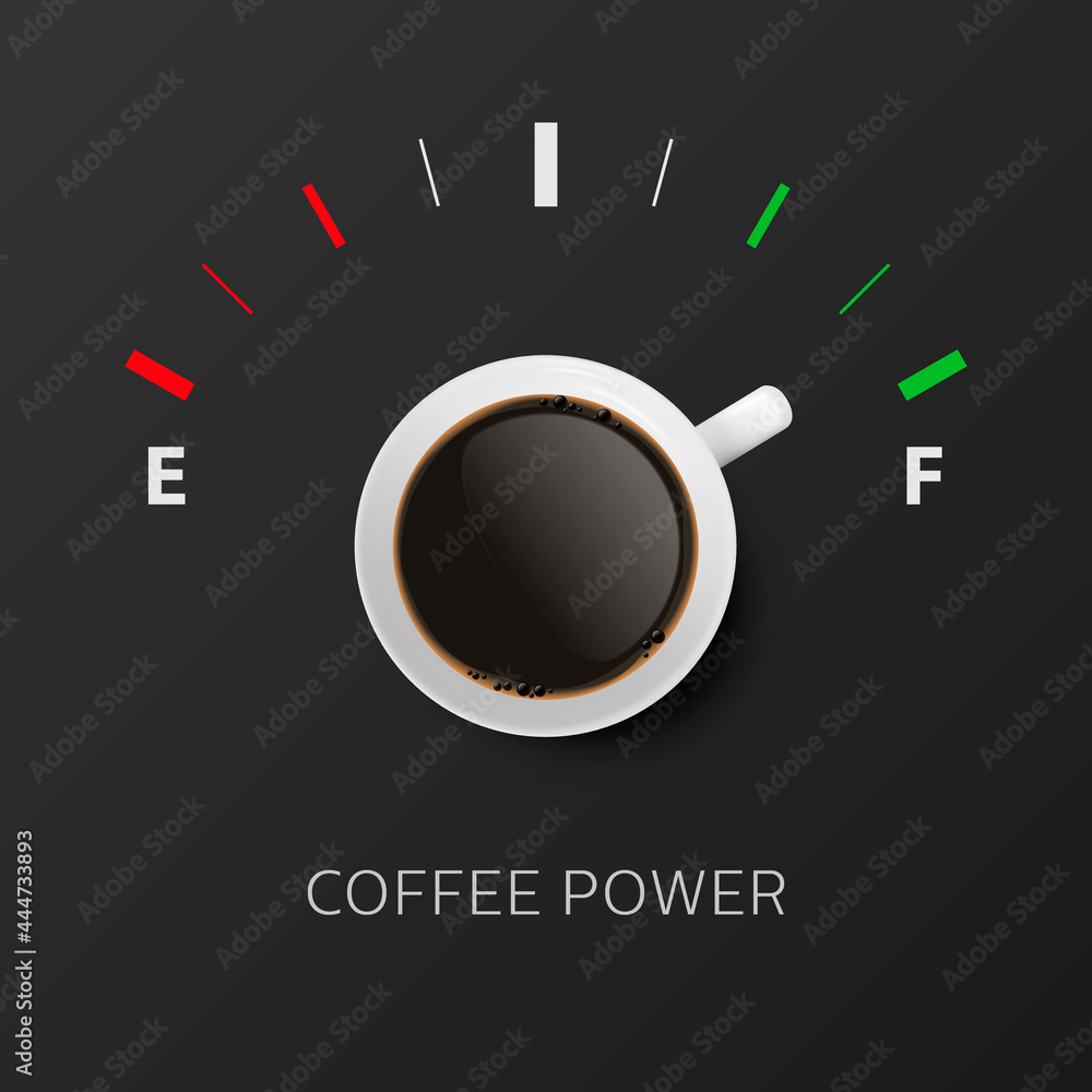 Fototapeta Moc kawy. Wektor 3d realistyczny biały kubek z czarną kawą i wskaźnikiem paliwa. Koncepcja transparent z filiżanką kawy i frazą o kawie. Szablon projektu. Widok z góry