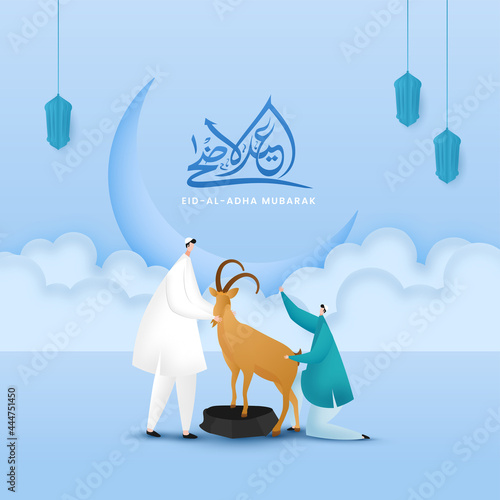 Islamic festival of sacrifice, concept with Arabic calligraphy of text Eid-Ul-Adha Mubarak, Muslim men preparing buck for sacrifice ritual, crescent moon, hanging lanterns and clouds on background.