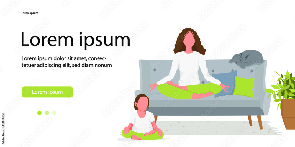 Mother and daughter sitting in lotus pose, practice yoga and meditate at home together isolated on the white background. Vector illustration. Banner or advertising online family yoga Mother and daughter sitting in lotus pose, practice yoga and meditate at home together isolated on the white background. Vector illustration. Banner or advertising online family yoga