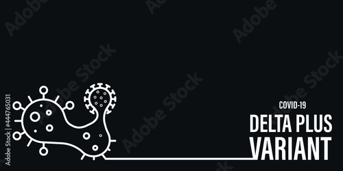 Coronavirus delta plus variant background. Black background.
