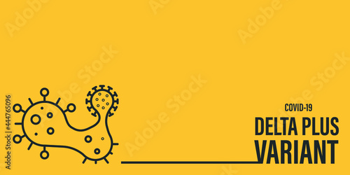 Coronavirus delta plus variant background. Yellow background.
