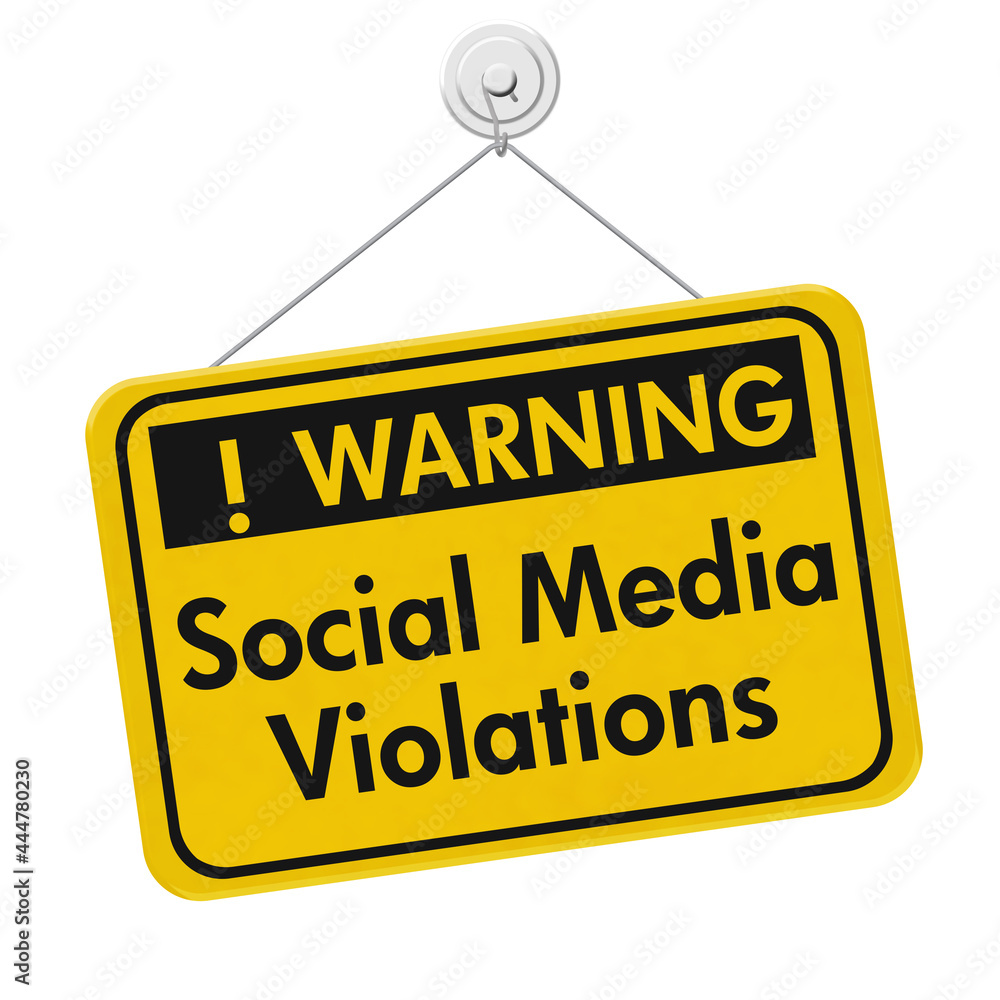Social Media Violations warning sign Social Media Violations warning sign